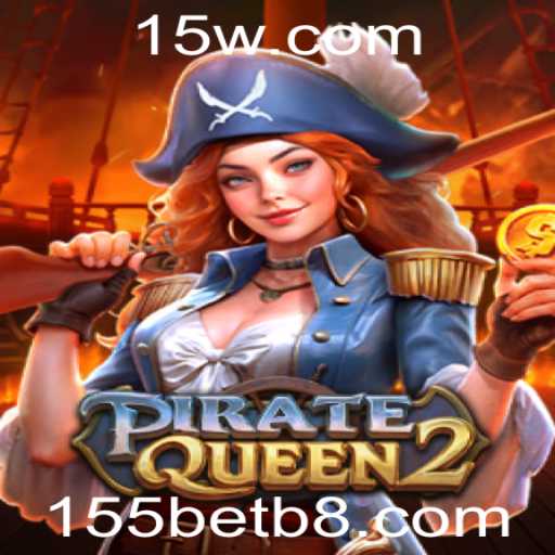 Explore o Universo de PirateQueen2 no 155bet